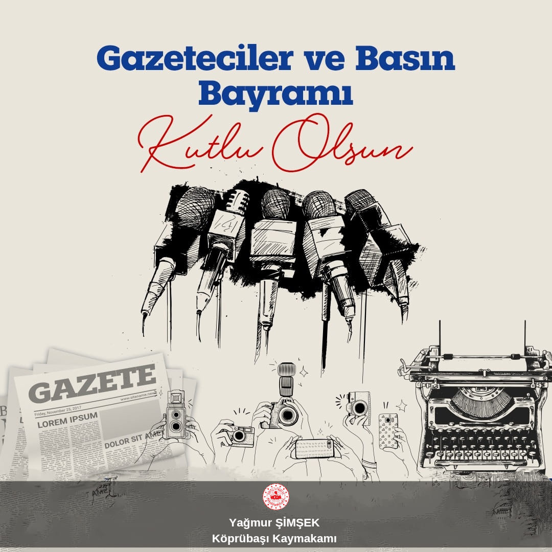 24 Temmuz Gazeteciler ve Basın Bayramı Kutlu Olsun!